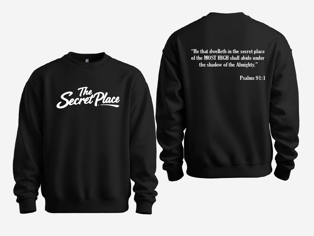 The Secret Place Psalm 91:1 Faith Sweatshirt | Christian Crewneck Pullover | Inspirational Scripture Apparel
