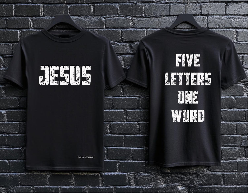 “Jesus – Five Letters One Word” T-Shirt | Christian Graphic Tee | Bold Faith Streetwear Shirt