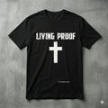 “Living Proof” Cross T-Shirt | Christian Faith Graphic Tee | Inspirational Streetwear Shirt